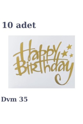 DÖVME HAPPY BİRTHDAY ALTIN NO:35