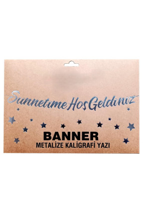 BANNER EL YAZILI SÜNNETİMİZE HOŞGELDİNİZ GÜMÜŞ UZAR YAZI