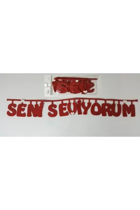 SENİ SEVİYORUM KIRMIZI KEÇE UZAR YAZI