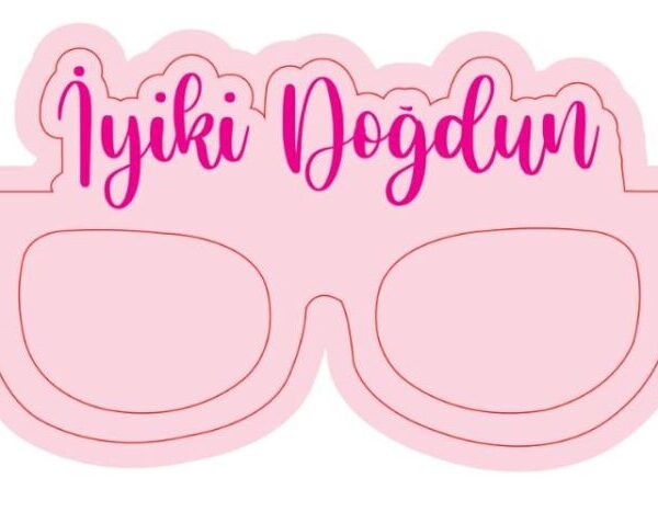 GÖZLÜK İYİKİ DOĞDUN PEMBE 8 Lİ KAĞIT
